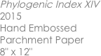 Phylogenic Index XIV 