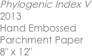 Phylogenic Index V