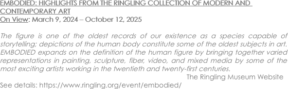 EMBODIED: HIGHLIGHTS FROM THE RINGLING